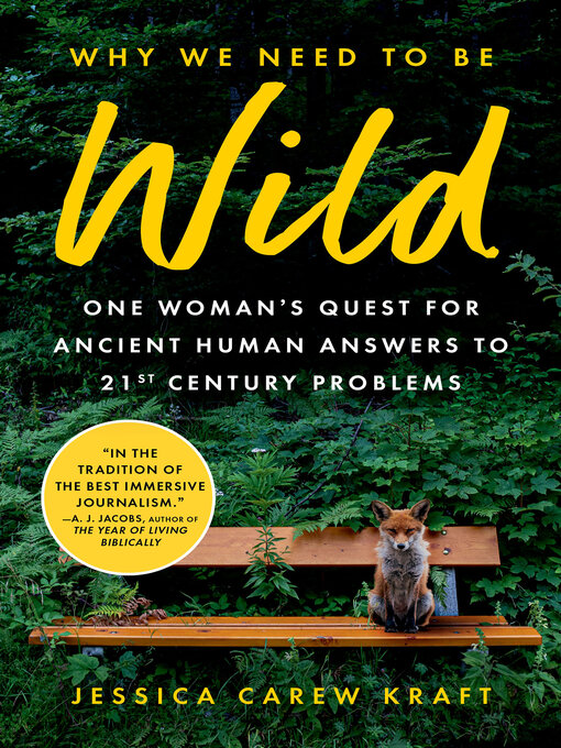 Title details for Why We Need to Be Wild by Jessica Carew Kraft - Available